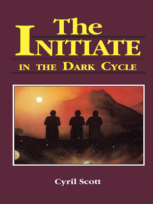 cover image of The Initiate in the Dark Cycle